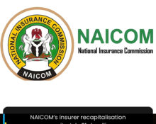 NAICOM’s insurer recapitalisation nears its July 31 deadline